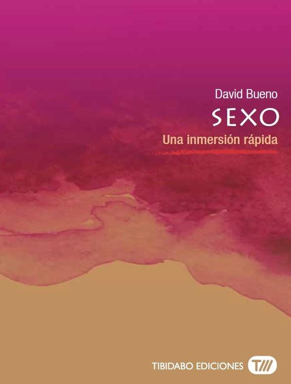 SEXO | 9788491172109 | BUENO, DAVID