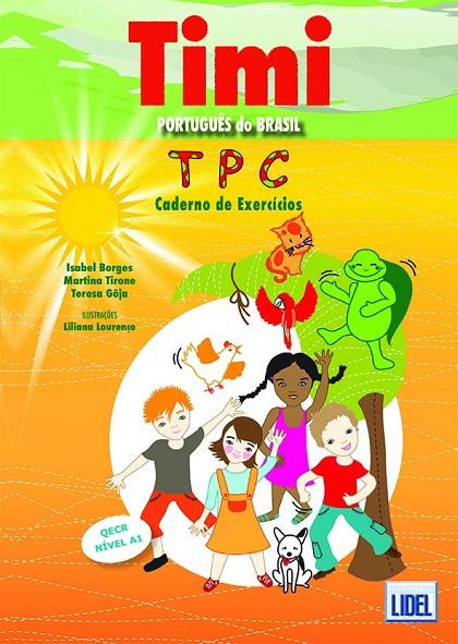 TIMI - CADERNO DE EXERCÍCIOS - ED. BRASIL - PORTUGUÊS DO BRASIL | 9789897520228 | BORGES / GÔJA / TIRONE