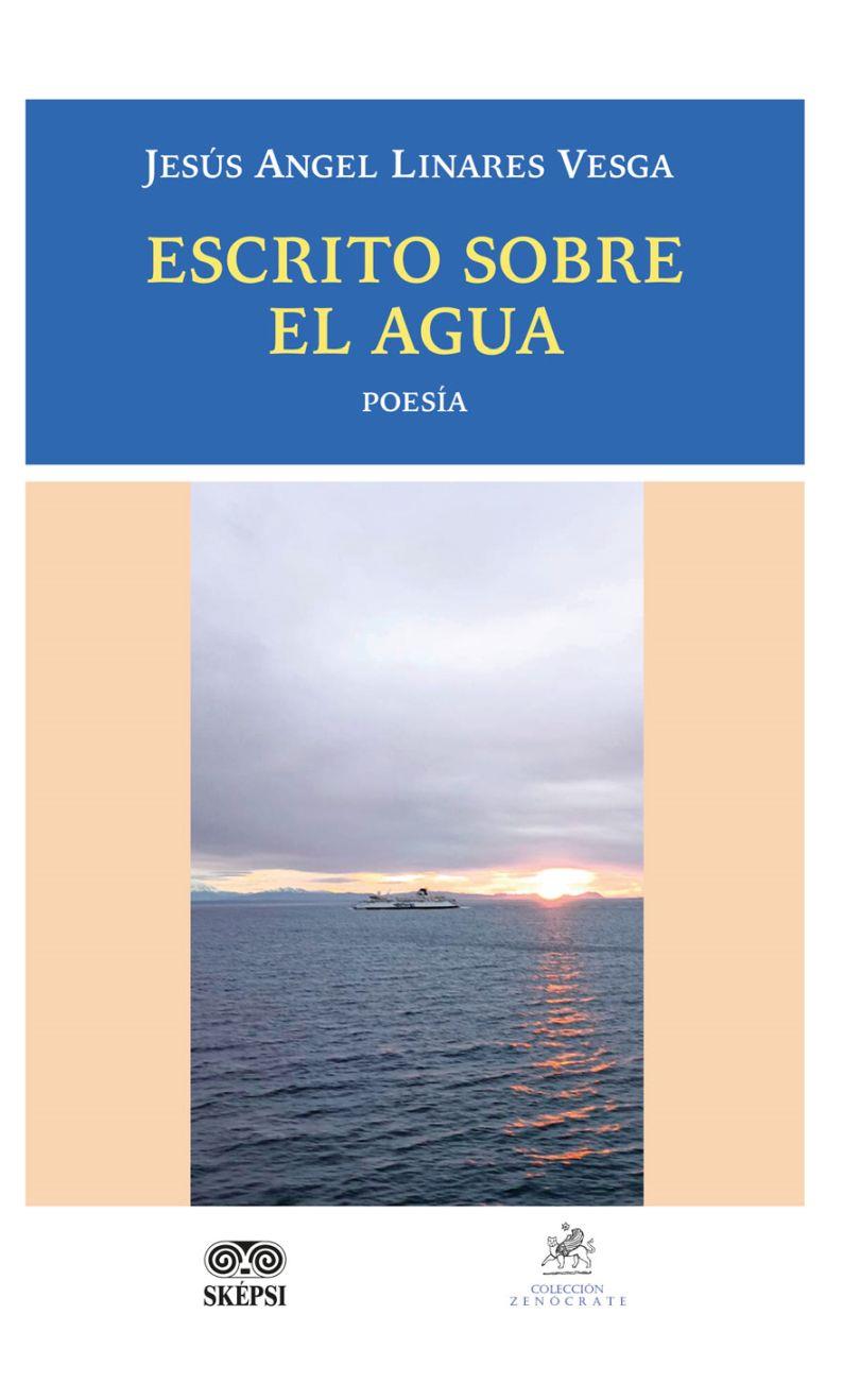 ESCRITO SOBRE EL AGUA | 9789587919769 | LINARES VESGA, JESÚS ÁNGEL