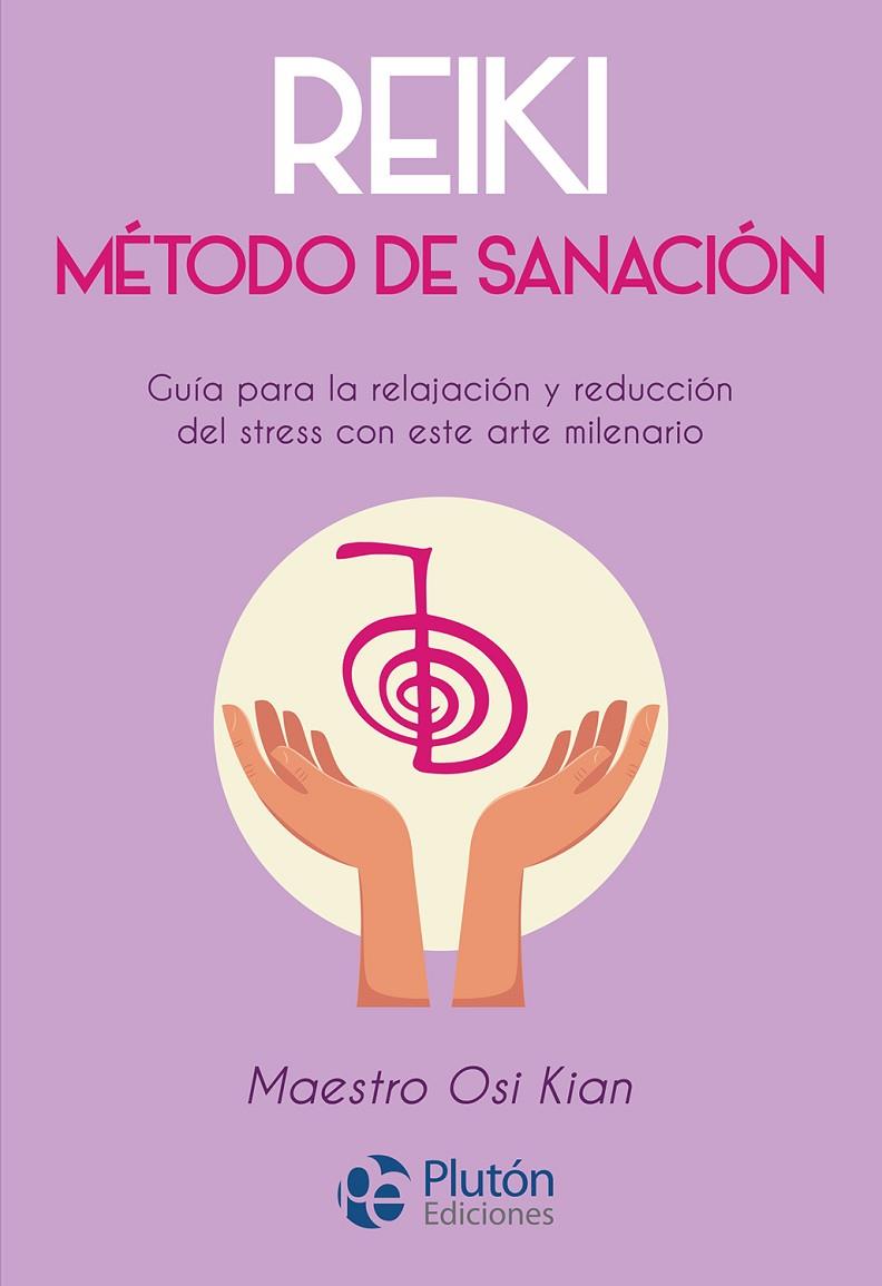 REIKI METODO DE SANACIÓN | 9788417079826 | KIAN, OSI