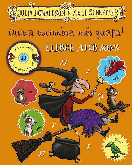 QUINA ESCOMBRA MÉS GUAPA! (LLIBRE AMB SONS) | 9788499063027 | DONALDSON, JULIA