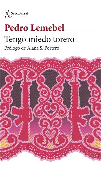 TENGO MIEDO TORERO | 9788432249990 | LEMEBEL, PEDRO