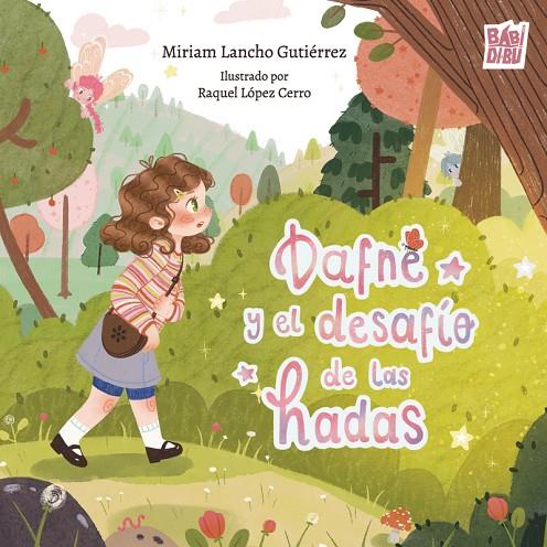 DAFNE Y EL DESAFÍO DE LAS HADAS | 9788419723956 | LANCHO GUTIERREZ, MIRIAM