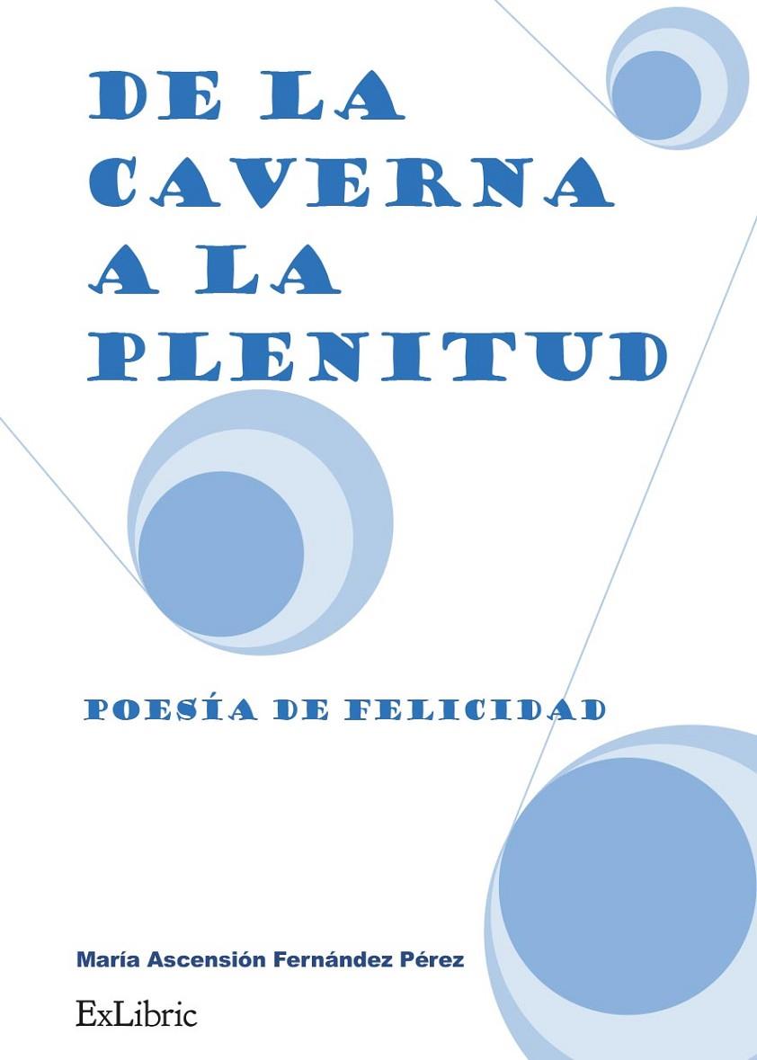 DE LA CAVERNA A LA PLENITUD | 9788419827449 | FERNANDEZ PEREZ, MARIA ASCENSION