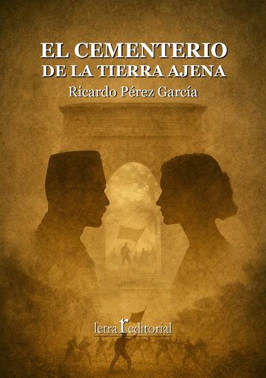 CEMENTERIO DE LA TIERRA AJENA, EL | 9791399181500 | PEREZ GARCIA, RICARDO