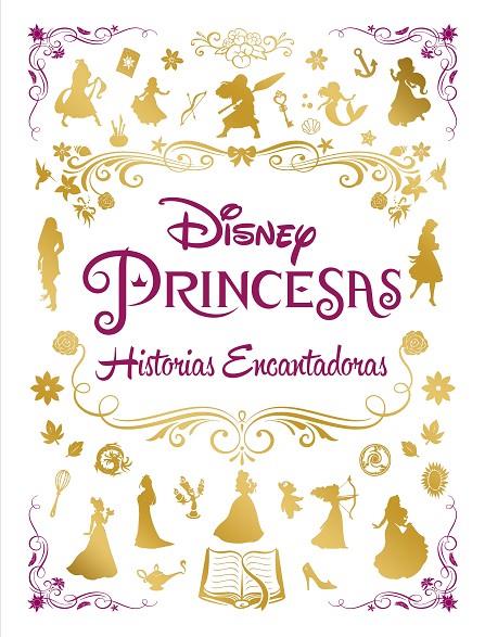 PRINCESAS. HISTORIAS ENCANTADORAS. RECOPILATORIO CUENTOS | 9788418335389 | DISNEY