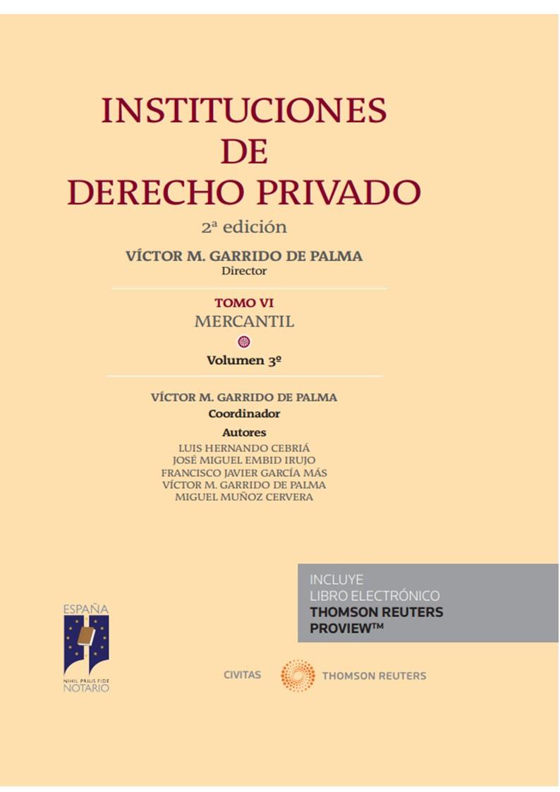 INSTITUCIONES DE DERECHO PRIVADO. TOMO VI MERCANTIL. VOLUMEN 3º (PAPEL + E-BOOK) | 9788491358282 | GARRIDO DE PALMA, VÍCTOR