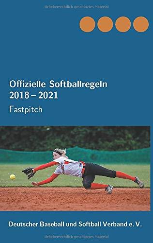 OFFIZIELLE SOFTBALLREGELN 2018-2021 | 9783750459953 | WETZL, MICHAEL / HALLER, THOMAS