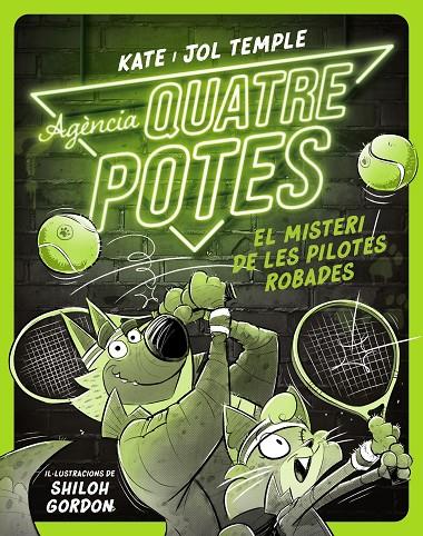 AGÈNCIA QUATRE POTES 03. EL MISTERI DE LES PILOTES ROBADES | 9788413893549 | TEMPLE, KATE / TEMPLE, JOL