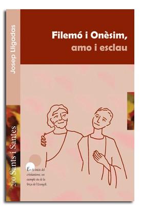 FILEMÓ I ONÈSIM, AMO I ESCLAU | 9788498056235 | LLIGADAS VENDRELL, JOSEP
