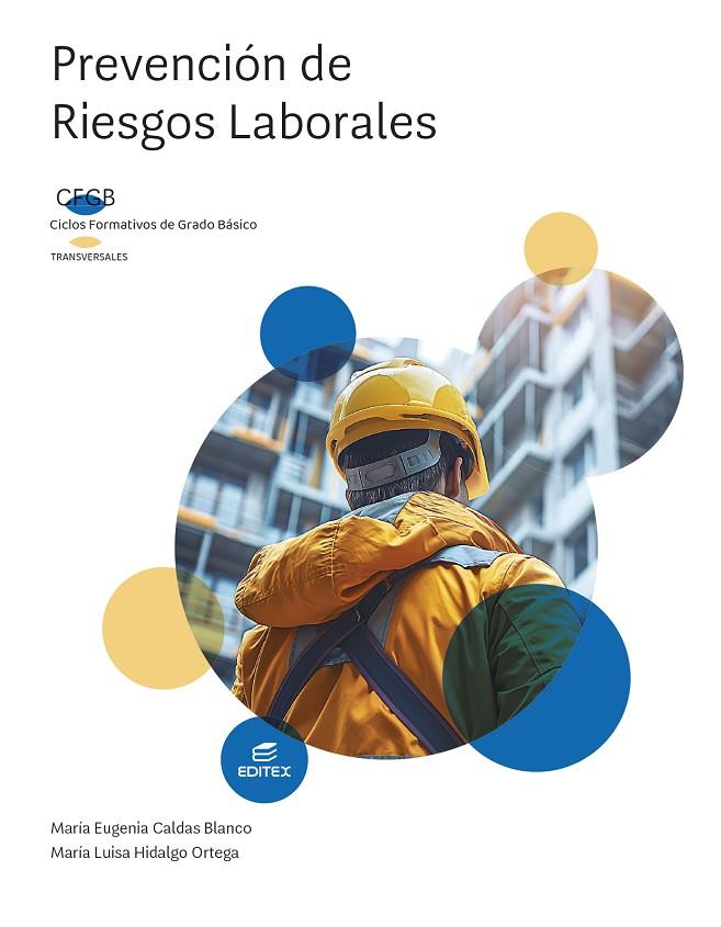 PREVENCIÓN DE RIESGOS LABORALES | 9788410590007 | CALDAS BLANCO, MARÍA EUGENIA/HIDALGO ORTEGA, MARÍA LUISA
