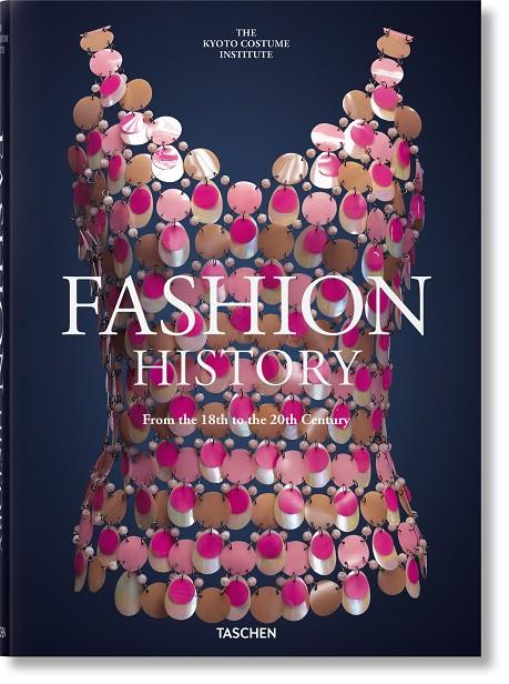 FASHION HISTORY FROM THE 18TH TO THE 20TH CENTURY (ENGLISH EDITION) | 9783836577915