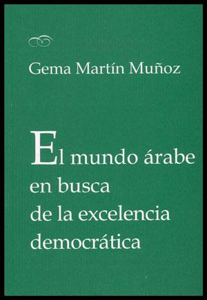 MUNDO ARABE EN BUSCA DE LA EXCELENCIA EL | 9788437088914 | MARTIN MUÑOZ, GEMA