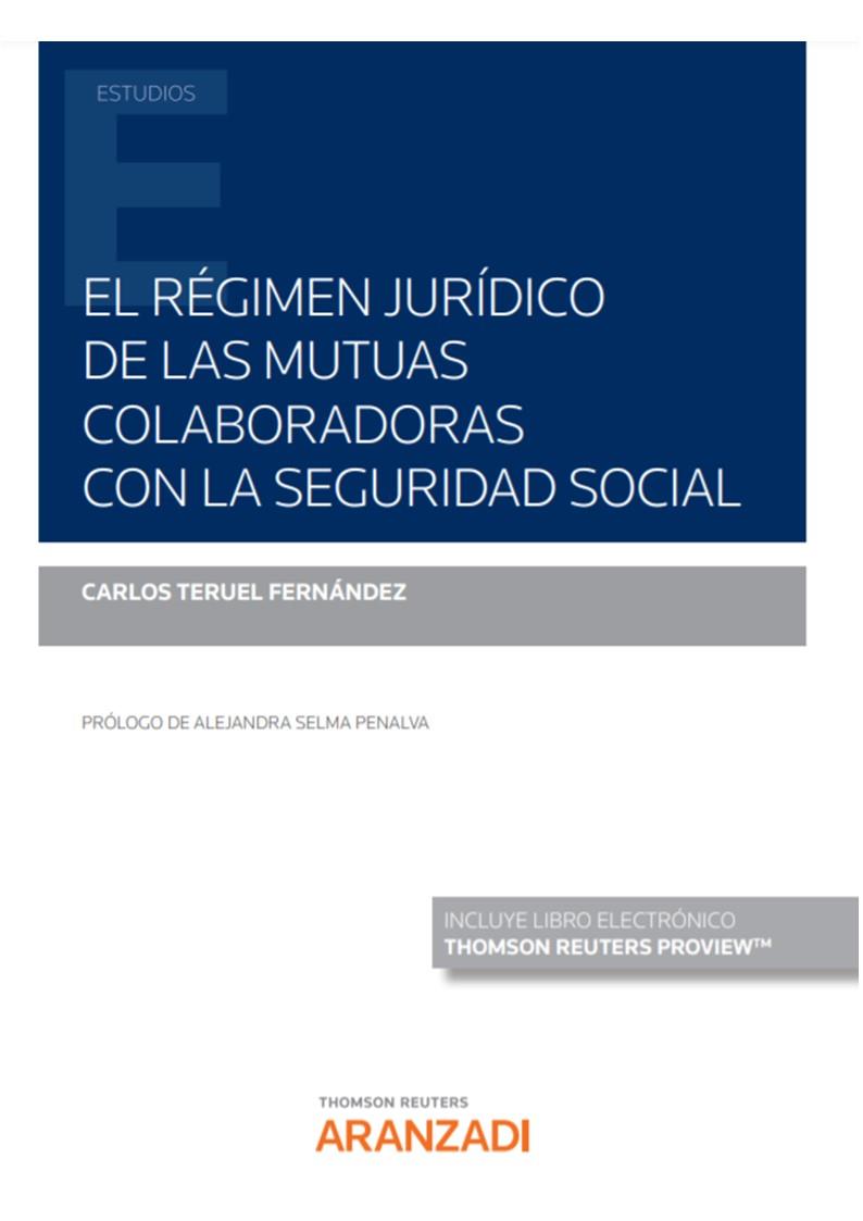 MUTUAS COLABORADORAS CON LA SEGURIDAD SOCIAL, LAS | 9788413903637 | TERUEL FERNANDEZ, CARLOS