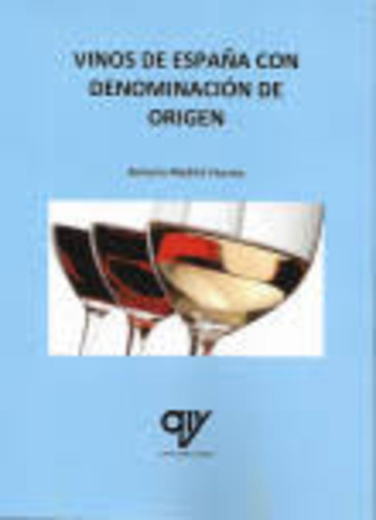 VINOS DE ESPAÑA CON DENOMINACIÓN DE ORIGEN | 9788412152340 | MADRID VICENTE, ANTONIO