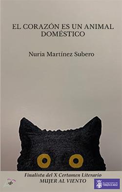CORAZÓN ES UN ANIMAL DOMÉSTICO, EL | 9788412982794 | MARTINEZ SUBERO, NURIA