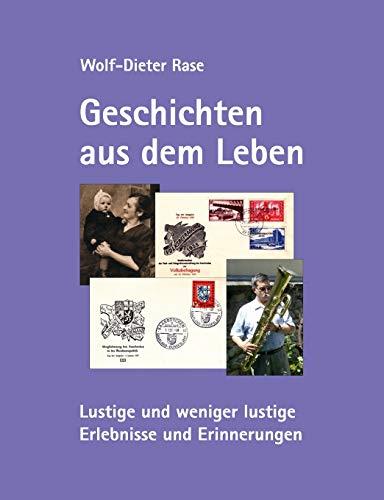 GESCHICHTEN AUS DEM LEBEN | 9783750493278 | RASE, WOLF-DIETER