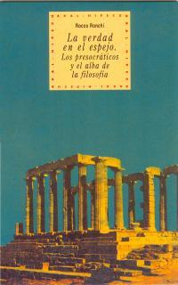 VERDAD EN EL ESPEJO: PRESOCRATICOS Y ALBA DE LA FILOSOFIA | 9788446005773 | RONCHI, ROCCO