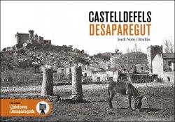 CASTELLDEFELS DESAPAREGUT | 9788418243974 | NOTÓ I BRULLAS, JORDI