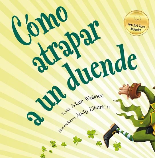 CÓMO ATRAPAR A UN DUENDE | 9788491450900 | WALLACE, ADAM / ELKERTON, ANDY