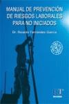 MANUAL DE PREVENCIÓN DE RIESGOS LABORALES PARA NO INICIADOS | 9788484546979 | FERNÁNDEZ GARCÍA, RICARDO