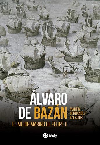 ALAVARO DE BAZAN | 9788432165184 | HERNÁNDEZ-PALACIOS, MARTÍN