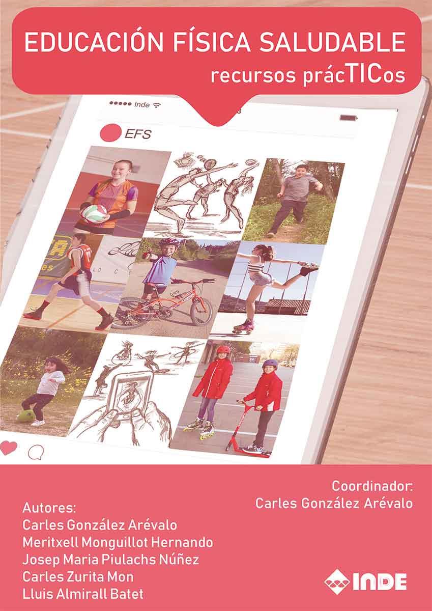 EDUCACIÓN FÍSICA SALUDABLE | 9788497293914 | GONZÁLEZ ARÉVALO, CARLES/ZURITA MON, CARLES/MONGUILLOT HERNANDO, MERITXELL/PIULACHS NÚÑEZ, JOSEP MAR
