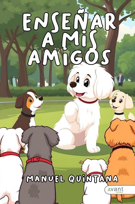 ENSEÑAR A MIS AMIGOS | 9791387532345 | QUINTANA, MANUEL