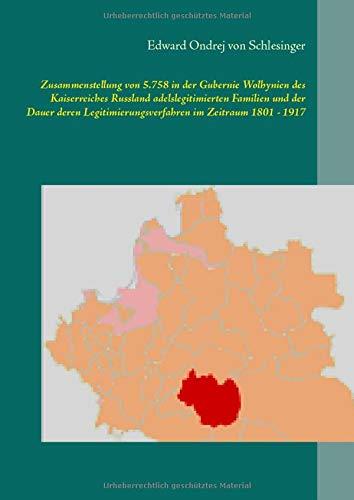 ZUSAMMENSTELLUNG VON 5.758 IN DER GUBERNIE WOLHYNI | 9783750487581 | VON SCHLESINGER, EDWARD ONDREJ