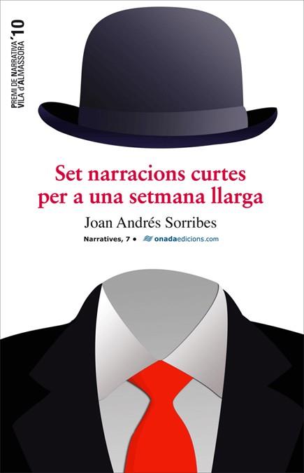 SET NARRACIONS CURTS PER A UNA SETMANA LLARGA | 9788496623682 | ANDRÉS I SORRIBES, JOAN