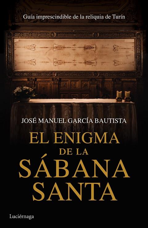 ENIGMA DE LA SÁBANA SANTA, EL | 9788416694068 | GARCÍA BAUTISTA, JOSÉ MANUEL