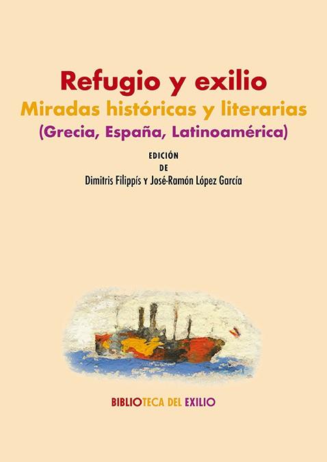 REFUGIO Y EXILIO : MIRADAS HISTÓRICAS Y LITERARIAS | 9791387552886 | VARIOS AUTORES