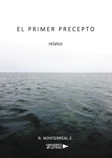 PRIMER PRECEPTO, EL | 9788417274429 | MONTERREAL E., R.