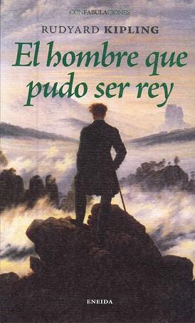 HOMBRE QUE PUDO SER REY, EL | 9788492491704 | RUDIARD, KIPLING