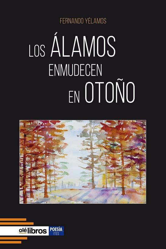 ÁLAMOS ENMUDECEN EN OTOÑO, LOS | 9788418759352 | YÉLAMOS RODRÍGUEZ, FERNANDO