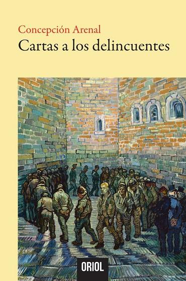 CARTAS A LOS DELINCUENTES | 9788412806458 | ARENAL, CONCEPCIÓN