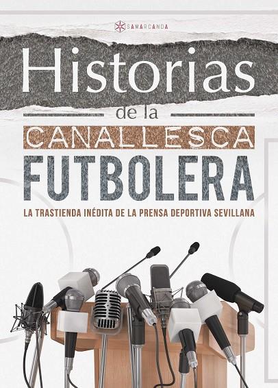 HISTORIAS DE LA CANALLESCA FUTBOLERA | 9788416179657 | VA A, V