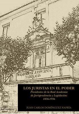 JURISTAS EN EL PODER, LOS | 9788491486732 | DOMÍNGUEZ NAFRÍA, JUAN CARLOS