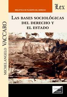 BASES SOCIOLGICAS DEL DERECHO Y EL ESTADO, LAS | 9789567799251 | VACCARO, MICHELANGELO