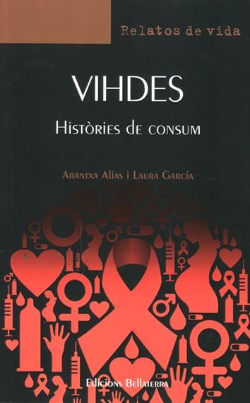 VIHDES. HISTÒRIES DE CONSUM | 9788472906679 | ALÍAS, ARANTXA / GARCÍA, LAURA