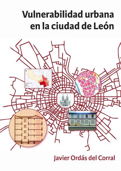 VULNERABILIDAD URBANA EN LA CIUDAD DE LEON | 9791387583347 | ORDAS DEL CORRAL, JAVIER