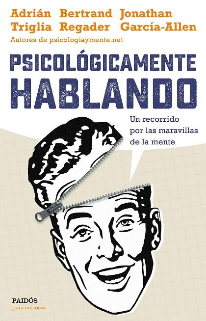 PSICOLÓGICAMENTE HABLANDO | 9788449332425 | TRIGLIA, ADRIÁN / GARCÍA-ALLEN, JONATHAN / REGADER, BERTRAND