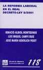 REFORMA LABORAL EN EL REAL DECRETO - LEY 5/2001, LA | 9788484423225 | IGNACIO ALBIOL MONTESINOS/LUIS MIGUEL CAMPS RUIZ/JOSÉ MARÍA GOERLICH PESET