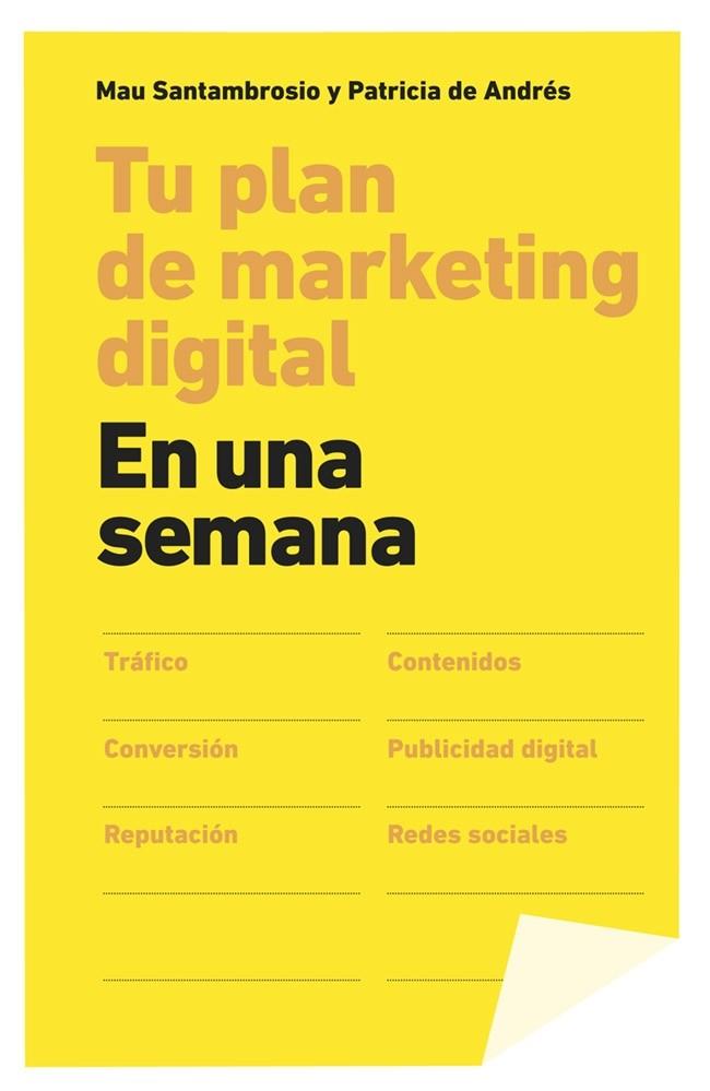 TU PLAN DE MARKETING DIGITAL EN UNA SEMANA | 9788498753424 | SANTAMBROSIO, MAU / DE ANDRÉS, PATRICIA