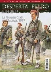 REVISTA DESPERTA FERRO CONTEMPORÁNEA 09 LA GUERRA CIVIL EN VIZCAYA, 1937 | 8477730811268
