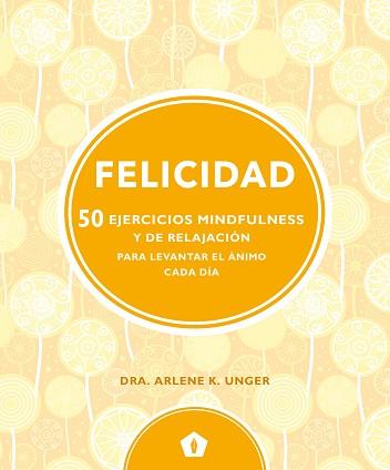 FELICIDAD | 9788416407330 | UNDER, ARLENE K.