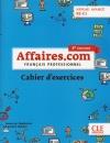 AFFAIRES.COM NIVEAU AVANCE B2-C1 3º EDITION - CAHIER D'EXERCICES | 9782090386837 | PENFORNIS, JEAN-LUC