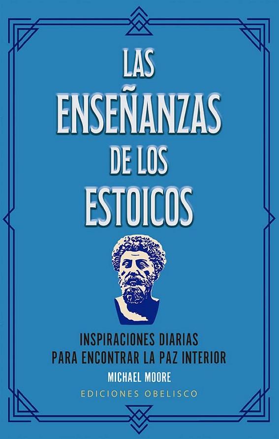 ENSEÑANZAS DE LOS ESTOICOS, LAS | 9788411723237 | MOORE, MICHAEL