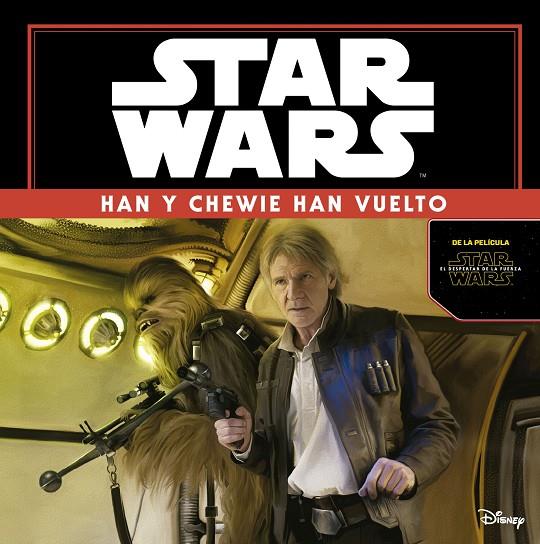 STAR WARS: EL DESPERTAR DE LA FUERZA. HAN Y CHEWIE HAN VUELTO | 9788408149347 | DIVERSOS AUTORS