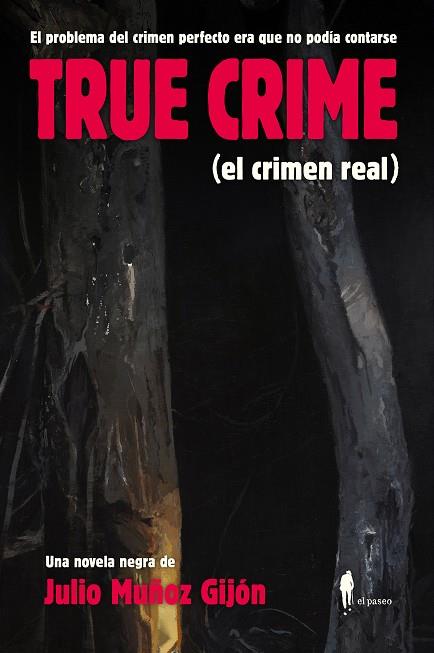 TRUE CRIME (EL CRIMEN REAL) | 9788419188366 | MUÑOZ GIJON, JULIO